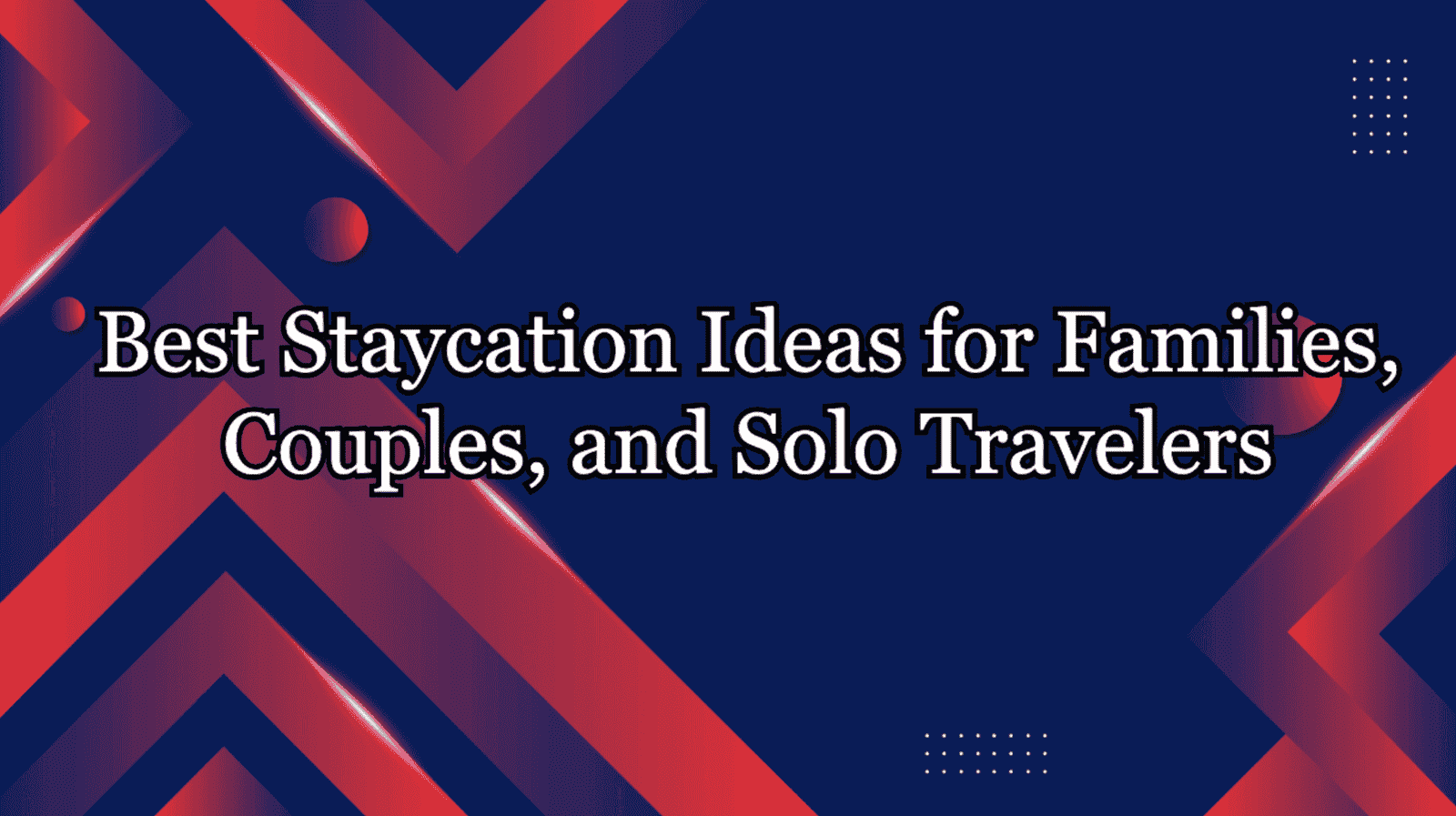 What Is a Staycation?